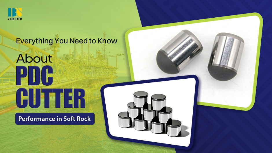Everything You Need to Know About PDC Cutter Performance in Soft Rock
